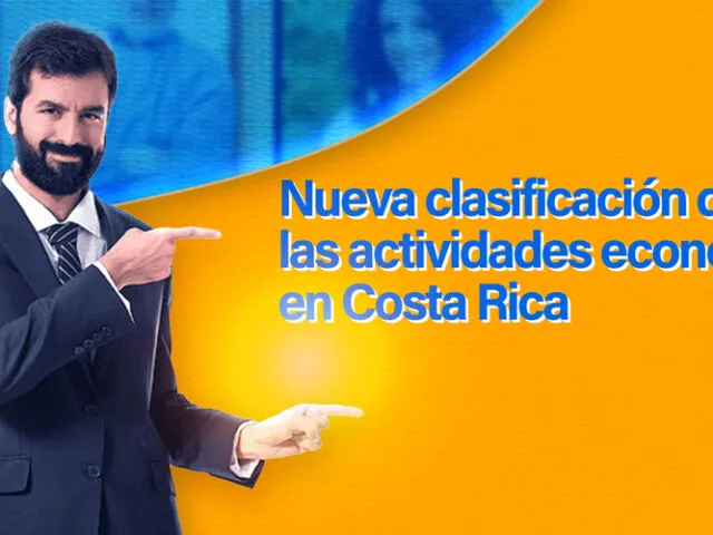 Nueva clasificación de las actividades económicas en Costa Rica